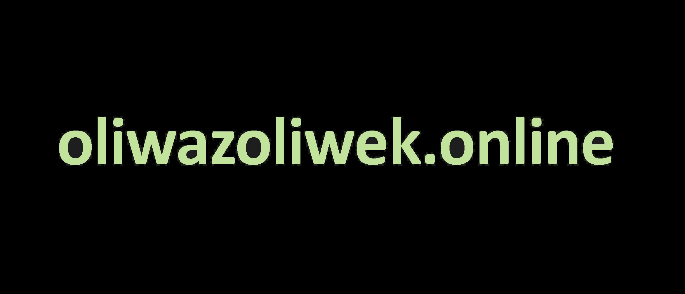 Oliwazoliwek.online